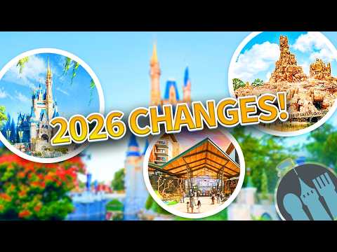 How 2026 Will Change Disney World Forever