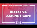 Should I Focus on Blazor or ASP.NET Core?