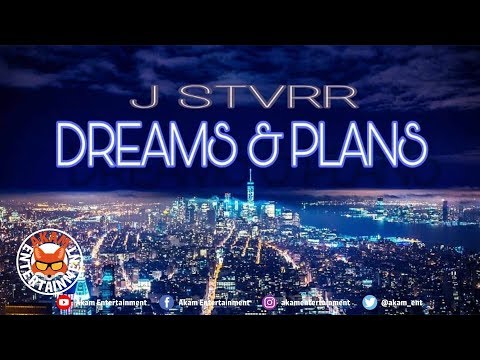 J Stvrr - Dreams & Plans - August 2018