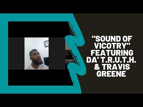 Limoblaze - "Sound of Victory" featuring Da' T.R.U.T.H. & Travis Greene Between the Lines