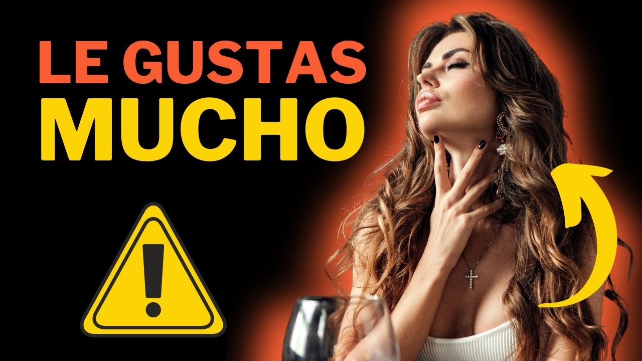 ⚠️ Cómo Saber si LE GUSTAS A UNA MUJER ➜ Seducción 🔥