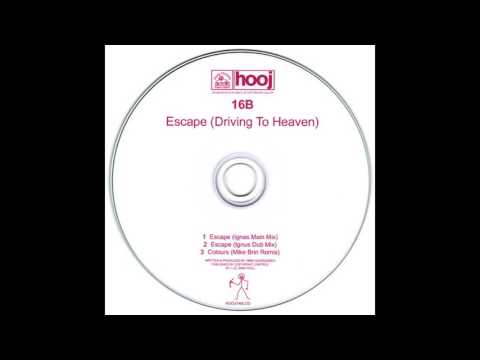 16B feat. Morel ‎– Escape (Driving To Heaven) (Ignas Main Mix) [HD]