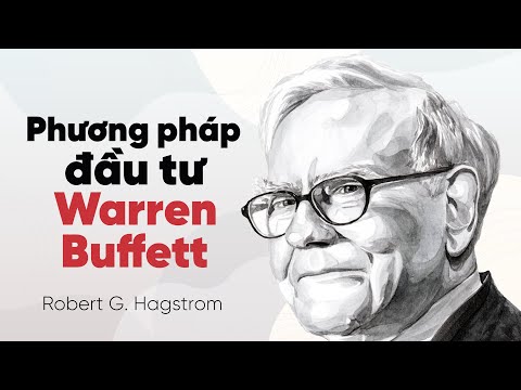 [Sách Nói] Phương Pháp Đầu Tư Warren Buffett - Chương 1 | Robert G. Hagstrom