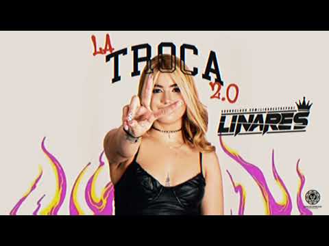 LA TROCA 2.0 (LINARES DJ)