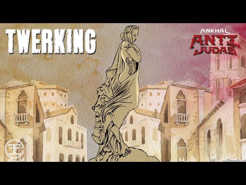 ANKHAL - TWERKING (OFFICIAL AUDIO) | ANTI JUDAS