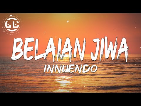 Innuendo - Belaian Jiwa (Lyrics)
