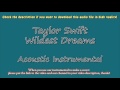 Taylor Swift - Wildest Dreams (Acoustic Instrumental) Karaoke