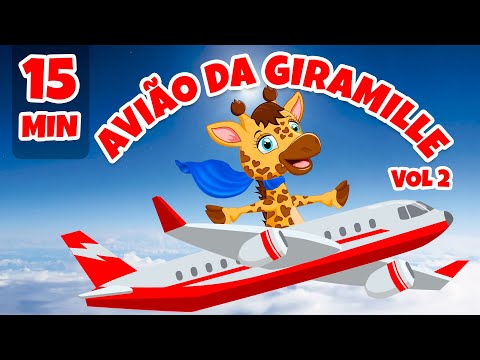 Avião da Giramille vol 2 - Giramille 15 min | Desenho Animado Musical