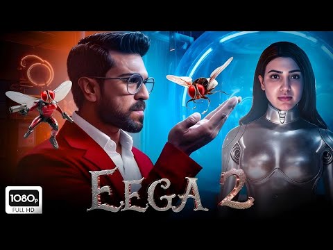 Eega 2 (2025) | Ram Charan, Samantha | New South Hindi Dubbed Full Action Movie | Full HD Movie