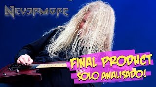 FINAL PRODUCT (Nevermore - Jeff Loomis) SOLO ANALISADO! | ShredGuitarShow