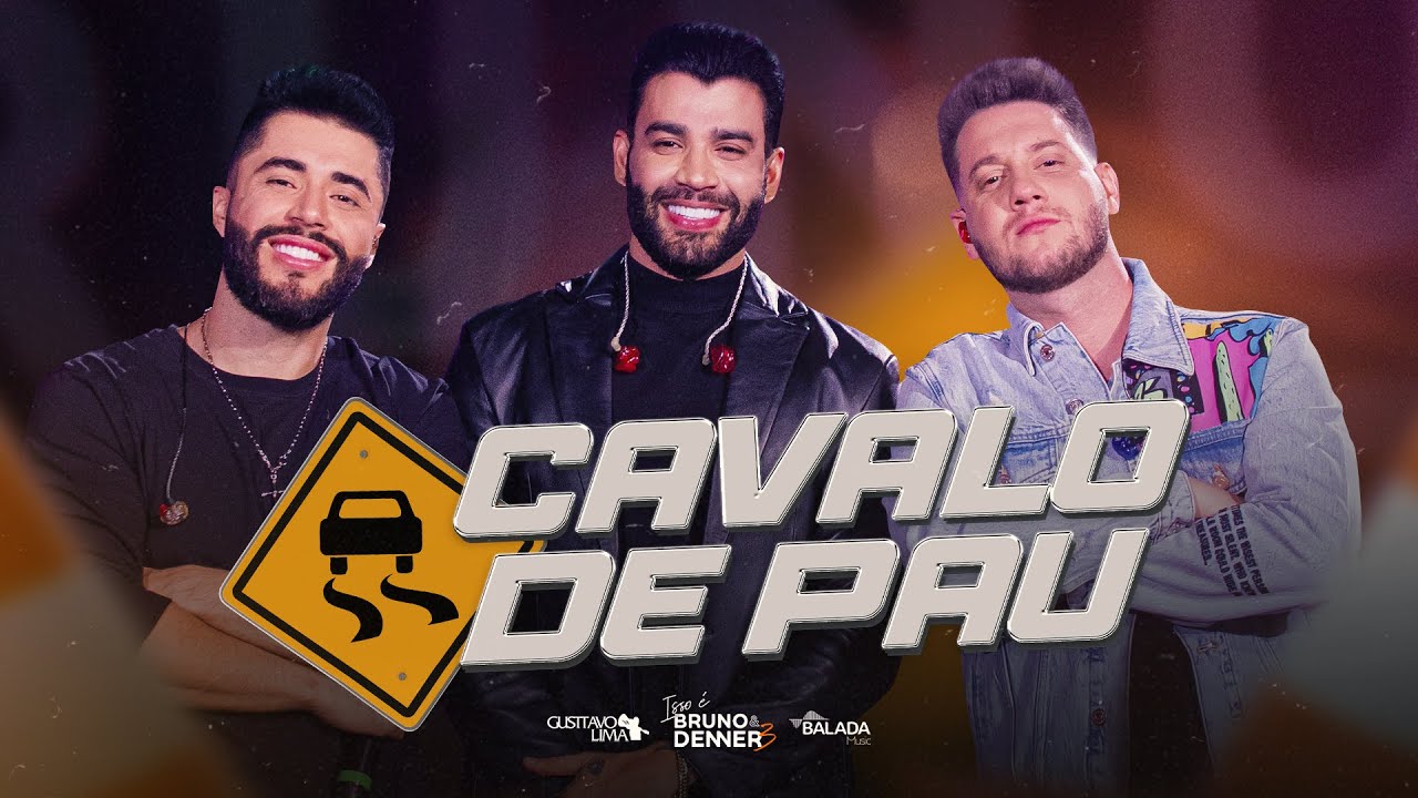 Bruno & Denner e Gusttavo Lima - Cavalo de Pau