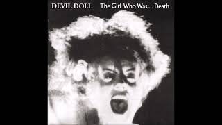 Devil Doll - The Girl Who Was ...Death  (Full Album)  1988