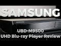 Samsung UBD M9500 Ultra HD Blu Ray Player Review