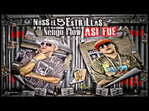 Noss El 5 Estrellas Ft Ñengo Flow & HecnaBoy - Asi Fue [New Version] 2012 [HD]