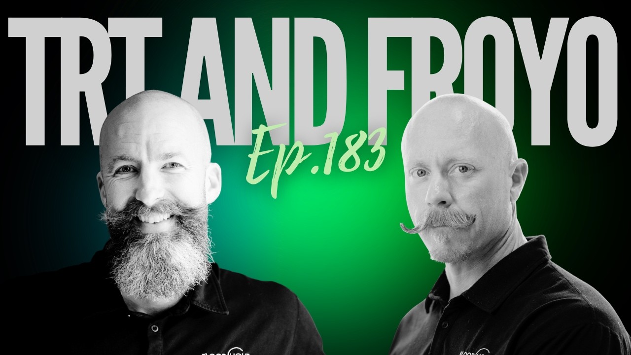 Ep 183 - "TRT And Froyo"