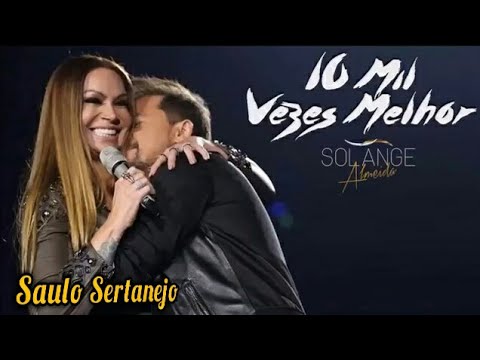 Solange Almeida - 10 Mil Vezes Melhor ft. Xand Avião - DVD Sentimento de Mulher - 2017