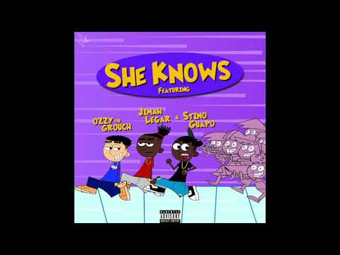 ozzy the grouch x Stino Guapo x Jimah - She Knows [OFFICIAL AUDIO]