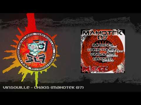 Vinsouille - Chaos (Mahotek 07)