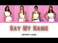 Destiny's Child - 'Say My Name' Lyrics (Color Coded)