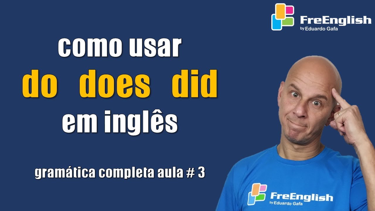 Como Usar Do | Does | Did Completamente em Inglês
