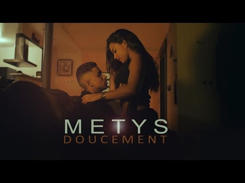 METYS - Doucement (CLIP OFFICIEL)