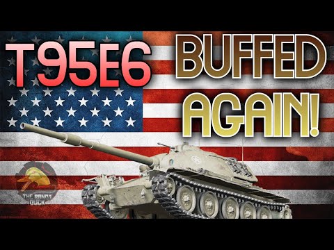 T95E6: BUFFED AGAIN! II Wot Console - World of Tanks Console Modern Armour