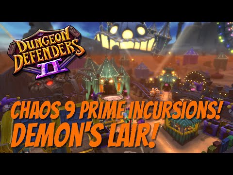 DD2 Chaos 9 Prime Incursions - Demon's Lair!