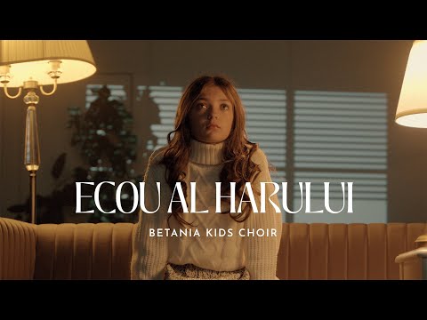 Betania Kids Choir // ECOU AL HARULUI