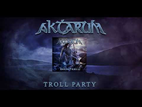 Aktarum - Troll Party