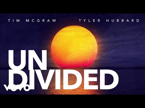 Tim McGraw, Tyler Hubbard - Undivided (Official Audio)