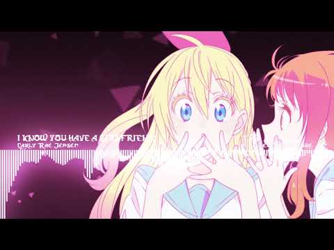 [Nightcore] I know you have a Girlfriend
