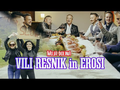 Vili Resnik in Erosi - Moja dolina (Official Music Video) 2021
