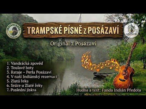 Indianfanda - TRAMPSKÉ PÍSNĚ Z POSÁZAVÍ: Kompletní Album (7 Písní) od Zlaté ře