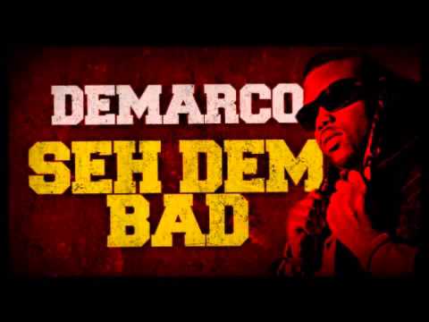 Demarco - Seh Dem Bad [Raw] - November 2012 - Black Smoke!! Zinggggg