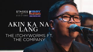The CompanY &amp; The Itchyworms - &quot;Akin Ka Na Lang&quot; Live at Pinoy Playlist 2019