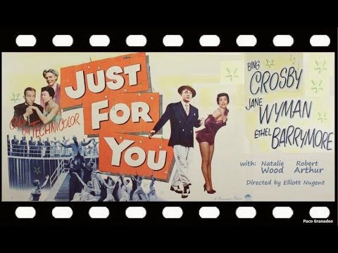 FILHOS ESQUECIDOS (Just For You, 1952) - Bing Crosby, Jane Wyman, Natalie Wood, Ethel Barrymore