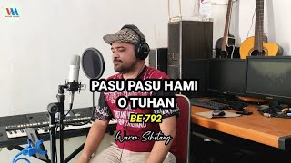 Download lagu Pasu pasu hami o Tuhan (Buku Ende 792) Waren Sihotang mp3 Download lagu Pasu pasu hami o Tuhan (Buku Ende 792) Waren Sihotang mp3