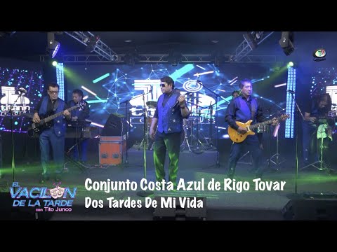 Conjunto Costa Azul de Rigo Tovar - Dos Tardes De Mi Vida, El Vacilón de la Tarde