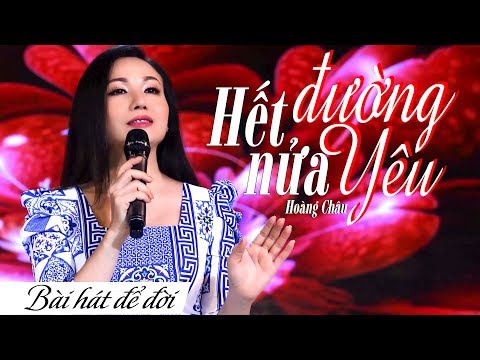 Hết nửa đường yêu - Hoàng Châu