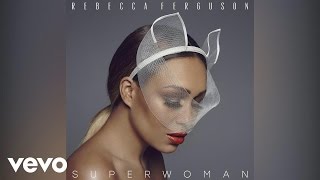 Rebecca Ferguson - Superwoman (Album Sampler)