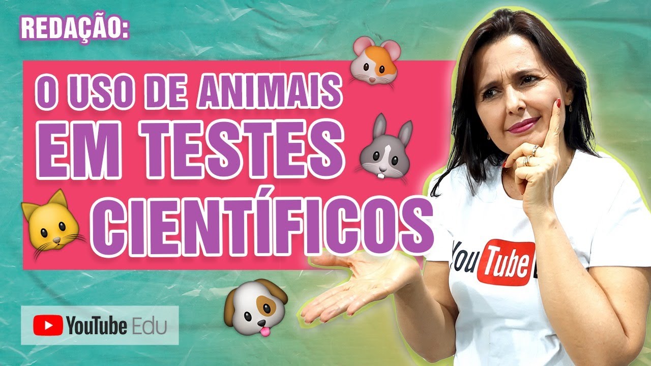 Tema de Redação: O uso de animais em testes científicos no Brasil