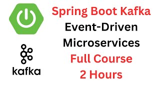 Spring Boot Microservices Full Course in 2 Hours | Spring Boot Kafka Event-Driven E-Commerce Example