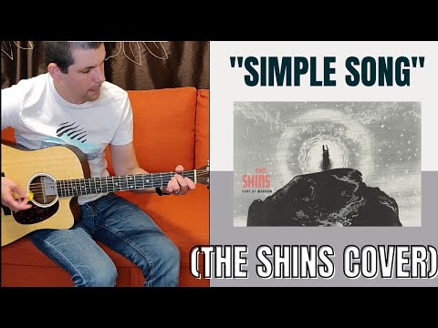 Simple Song - The Shins