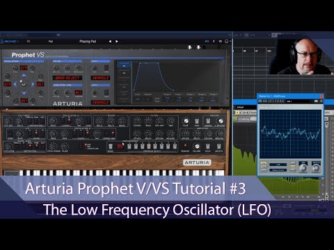 Arturia Prophet V/VS Walkthrough Ep.3 - The Low Frequency Oscillator (LFO)
