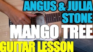 Mango Tree Angus &amp; Julia Stone : Guitar Lesson