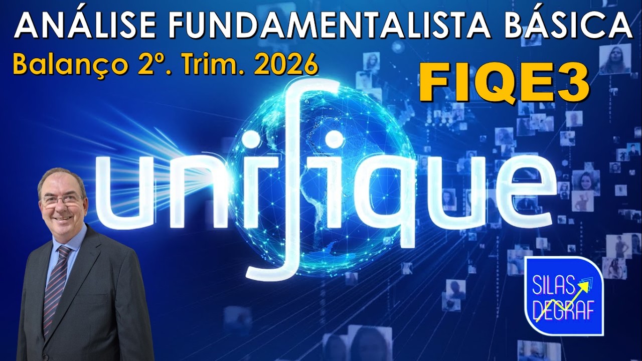 FIQE3 - UNIFIQUE TELECOMUNICAÇÕES S/A. ANÁLISE FUNDAMENTALISTA BÁSICA. PROF. SILAS DEGRAF; 06/2026
