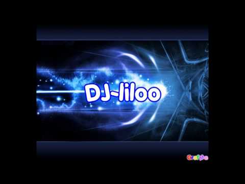 DJ-liloo blabla remix