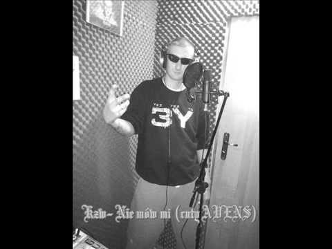 Kzw -Nie mów mi (cuty AVENS)