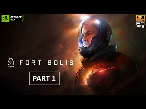 FORT SOLIS - Gameplay Walkthrough Part 1 FULL GAME (4K 60FPS) - No Commentary