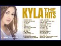 KYLA The Hits Non Stop Playlist